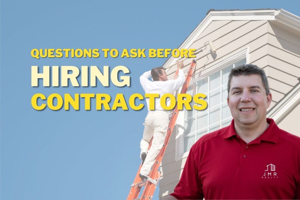 image of Jimmy Hughes, owner of JMR Realty, standing in front of an image of a man painting the outside of a home. The title on the image is "Questions to Ask before Hiring Contractors".